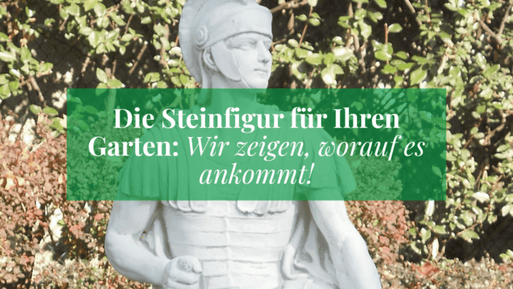 Weiße Figur, Schriftzug "Die Steinfigur für Ihren Garten: Wir zeigen, worauf es ankommt!"